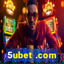 5ubet .com